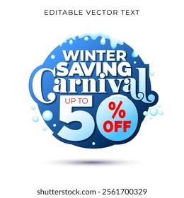 Sale, offer, deal, discount logo concept for Winter Saving Carnival 50% off. Promotional advertising, poster, flyer, banner logo unit design.