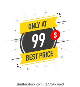 Sale Only At 99 Dollars And Cent Best Price. Stickers Design In Flat Style On White Background. Vector Banner Illustration.