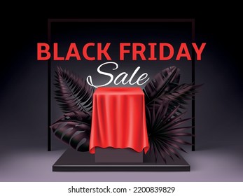 Sale pedestal silk banner. Realistic red fabric drapery on presentation podium, discount poster, black friday card, dark colors tropical leaves, luxury promotional flyer, utter vector concept