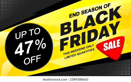 Sale poster of black Friday up to 47 percent off