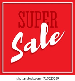 Sale poster with frame, volumetric text and shadow. Clearance super sale banner on red background. Sale and discounts template. Editable flyer, 3D illustration