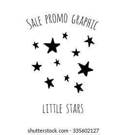 Sale promo graphic: little stars. Hand drawn glamour fashion isolated element on a white background with two inscription around. Simple poster, flyer, card.