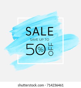 Sale save up to 50% off sign over watercolor art brush stroke paint abstract background vector illustration. Perfect acrylic design for a shop and sale banners.