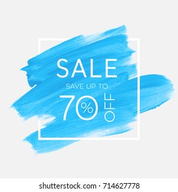 Sale save up to 70% off sign over watercolor art brush stroke paint abstract background vector illustration. Perfect acrylic design for a shop and sale banners.