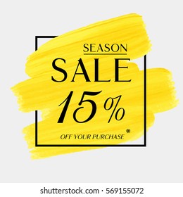 Sale season 15% off sign over art brush acrylic stroke paint abstract texture background vector illustration. Perfect watercolor design for a shop and sale banners.
