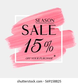 Sale season 15% off sign over art brush acrylic stroke paint abstract texture background vector illustration. Perfect watercolor design for a shop and sale banners.