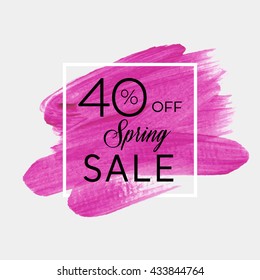 Sale season spring sale 40% off sign over grunge brush art paint abstract texture background acrylic stroke poster vector illustration. Perfect watercolor design for a shop and sale banners.