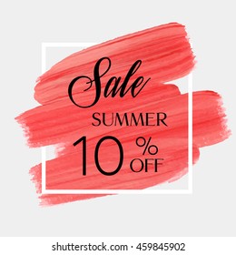 Sale season summer sale 10% off sign over grunge brush art paint abstract texture background acrylic stroke poster vector illustration. Perfect watercolor design for a shop and sale banners.