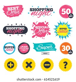 Sale shopping banners. Special offer splash. Plus and minus icons. Delete and question FAQ mark signs. Enlarge zoom symbol. Web badges and stickers. Best offer. Vector