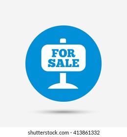 For sale sign icon. Real estate selling. Blue circle button with icon. Vector