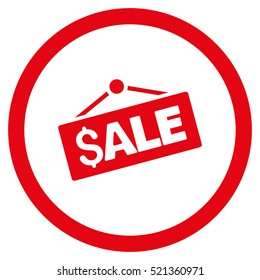 Sale Signboard vector rounded icon. Image style is a flat icon symbol inside a circle, red color, white background.
