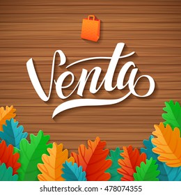 Sale Spanish Hand lettering Design Template. Leaf Typography Wood Vector Background, Handmade calligraphy.