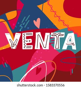 Sale in Spanish - Venta. Lettering hand drawn poster Venta with colorful bright background