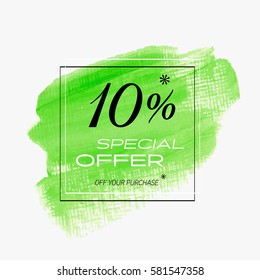Sale special offer 10% off sign over art brush acrylic stroke paint abstract texture background vector illustration. Perfect watercolor design for a shop and sale banners.