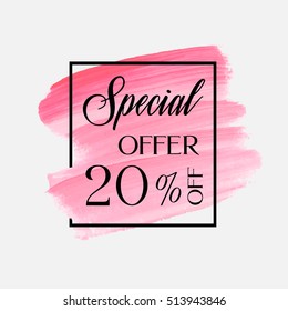 Sale special offer 20% off sign over brush painted art abstract texture background watercolor vector illustration. Perfect acrylic stroke design for a shop and sale banners.