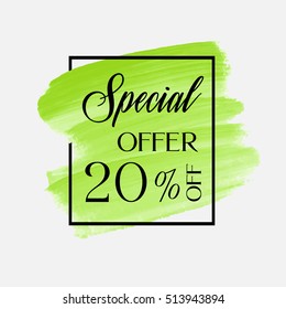 Sale special offer 20% off sign over brush painted art abstract texture background watercolor vector illustration. Perfect acrylic stroke design for a shop and sale banners.