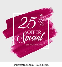 Sale special offer 25% off sign over art brush acrylic stroke paint abstract texture background vector illustration. Perfect watercolor design for a shop and sale banners.
