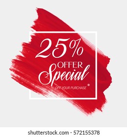 Sale special offer 25% off sign over art brush acrylic stroke paint abstract texture background vector illustration. Perfect watercolor design for a shop and sale banners.