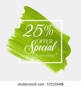 Sale special offer 25% off sign over art brush acrylic stroke paint abstract texture background vector illustration. Perfect watercolor design for a shop and sale banners.