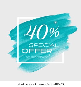 Sale special offer 40% off sign over art brush acrylic stroke paint abstract texture background vector illustration. Perfect watercolor design for a shop and sale banners.