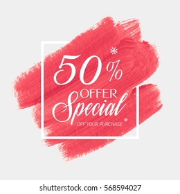 Sale special offer 50% off sign over art brush acrylic stroke paint abstract texture background vector illustration. Perfect watercolor design for a shop and sale banners.
