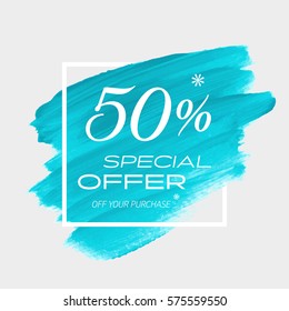 Sale special offer 50% off sign over art brush acrylic stroke paint abstract texture background vector illustration. Perfect watercolor design for a shop and sale banners.