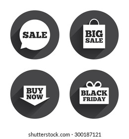 Sale speech bubble icons. Buy now arrow symbols. Black friday gift box signs. Big sale shopping bag. Circles buttons with long flat shadow. Vector