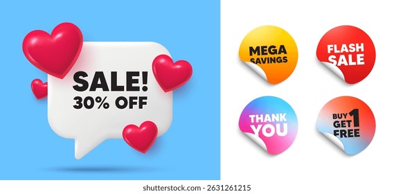 Sale speech bubble, sticker tags. Get free, Flash sale stickers. Sale 30 percent off discount. Promotion price offer sign. Retail badge symbol. Thank you tag. 3d hearts chat bubble. Vector