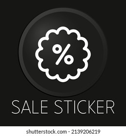 Sale sticker minimal vector line icon on 3D button isolated on black background. Premium Vector.