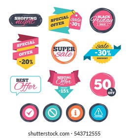 Sale stickers, online shopping. Information icons. Stop prohibition and attention caution signs. Approved check mark symbol. Website badges. Black friday. Vector