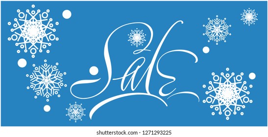 Sale - stylish hand drawn lettering; with snowflakes on blue background. Vector illustration for discount shopping, commerce, flyers, banners, stickers, posters, prints, promo, online stores, web.