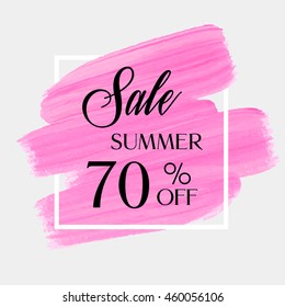 Sale summer sale 70% off sign over grunge brush art paint abstract texture background acrylic stroke poster vector illustration. Perfect watercolor design for a shop and sale banners.