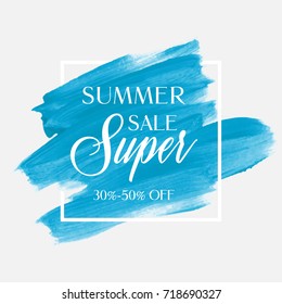 Sale summer super 30-50% off sign over watercolor art brush stroke paint abstract background vector illustration. Perfect acrylic design for a shop and sale banners.