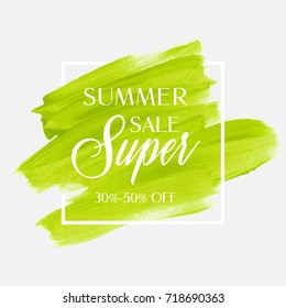 Sale summer super 30-50% off sign over watercolor art brush stroke paint abstract background vector illustration. Perfect acrylic design for a shop and sale banners.