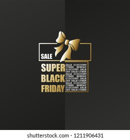SALE. SUPER BLACK FRIDAY. Gold gift wrap. Layout background. Vector image gift box with bow. Design for poster, booklet, card, advertising, sign, icons.