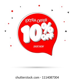 Sale tag 10% off, speech bubble banner design template, extra offer, app icon, vector illustration