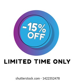Sale tag 15% off, banner design template with text limited time only, discount app icon,