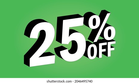 Sale tag 25 percent off - 3D and green - for promotion offers and discounts.