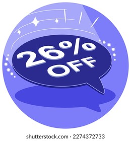 Sale tag 26% twenty six percent off in 3D, vector illustration, balloon shape, art.