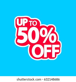 Sale tag, up to 50 percent off, isolated sticker, banner design template, vector illustration