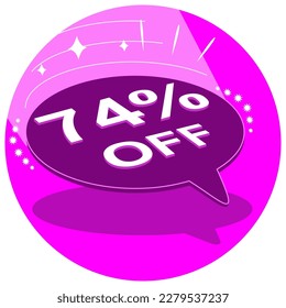 Sale tag 74% seventy four percent off in 3D, vector illustration, balloon shape, art.