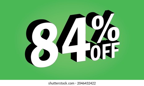 Sale tag 84 percent off - 3D and green - for promotion offers and discounts.