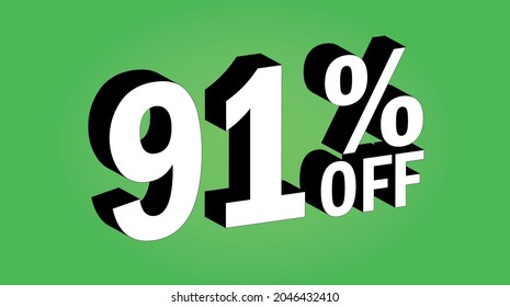 Sale tag 91 percent off - 3D and green - for promotion offers and discounts.