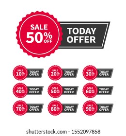 Sale tags or banners set with text Today Offer for use in ad, web and print design. Trendy badges template, up to 10, 20, 30, 40, 50, 60, 70, 80, 90 percent off. Vector flat style.