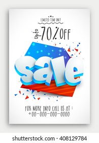 Sale Template, Sale Banner, Sale Flyer, 3D text Sale, Discount upto 70%, Limited Time Only, Creative illustration for American Independence Day concept.