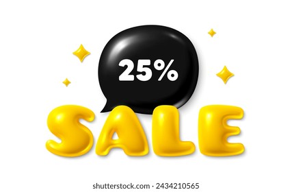 Sale text 3d banner with chat bubble. 25 percent off sale tag. Discount offer price sign. Special offer symbol. Discount chat message. 3d speech bubble offer banner. Sale text balloon. Vector