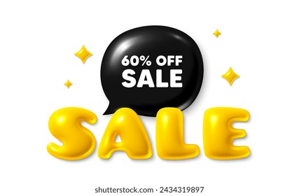 Sale text 3d banner with chat bubble. Sale 60 percent off discount. Promotion price offer sign. Retail badge symbol. Sale chat message. 3d speech bubble offer banner. Sale text balloon. Vector