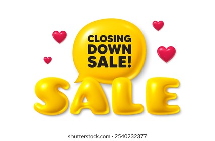 Sale text 3d banner with chat bubble. Closing down sale. Special offer price sign. Advertising discounts symbol. Closing down sale chat message. 3d speech bubble offer banner. Vector