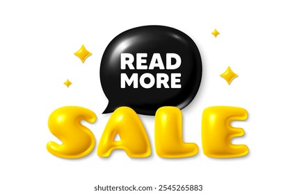 Sale text 3d banner with chat bubble. Read More tag. Navigation sign. Get description info symbol. Read more chat message. 3d speech bubble offer banner. Sale text balloon. Vector