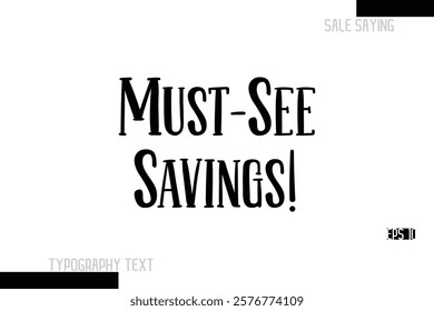 Sale Text Banner Design Typography Template Must-See Savings!.